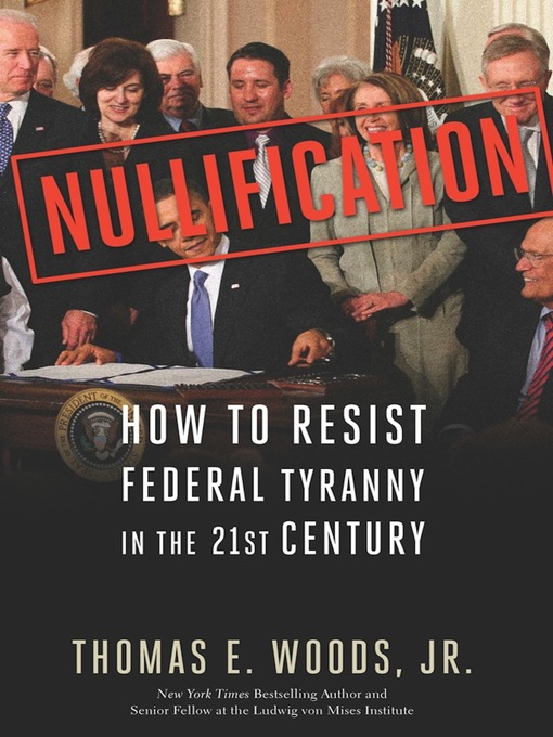 Title details for Nullification by Thomas E. Woods - Available